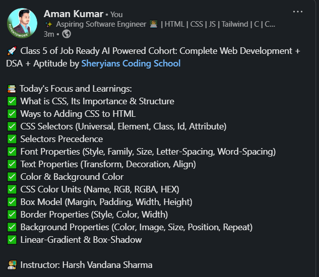 webwithaman's tweet image. 🚀 Class 5 of the Job Ready AI Powered Cohort by @sheryians_ (Sheryians Coding School)

📚 Today&apos;s Focus:
Intro to CSS, selectors, precedence, font &amp;amp; text properties, box model, borders, backgrounds, and gradients.

@harshbhaiyaa #Day0 #Class0 #100DaysOfLearning #100DaysOfCode