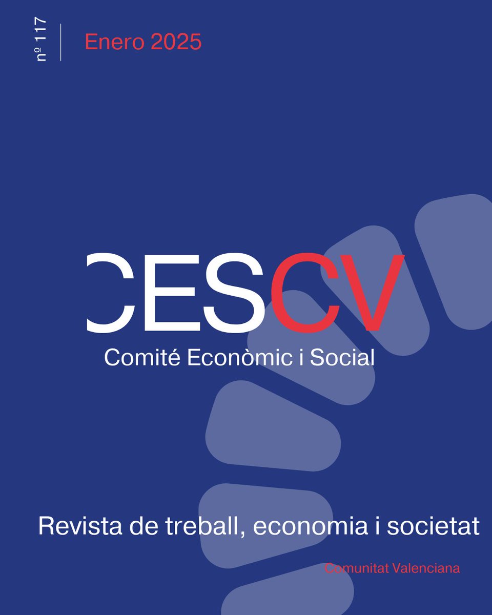 Ya está disponible el número 117 de la revista trimestral del CES CV. En esta edición, se aborda de manera especial el impacto de la DANA del 29 de octubre de 2024, con artículos de análisis sobre sus efectos económicos, sociales y medioambientales.