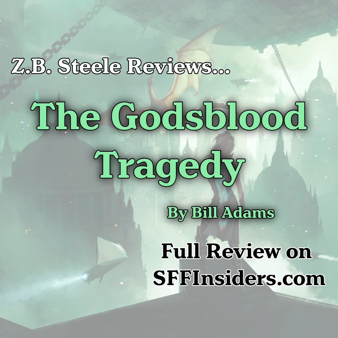 I reviewed

THE GODSBLOOD TRAGEDY
By <a href="/williamjadams3/">Bill Adams - Willow Wraith Press</a> for <a href="/sffinsiders/">SFF Insiders</a> 

If you liked Mistborn, Borderlands, and Dune, come check out the full review!!

⬇️🔽⬇️