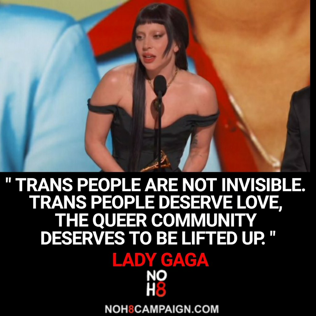 NOH8Campaign's tweet image. "Trans people are not invisible. Trans people deserve love, the queer community deserves to be lifted up." - @LadyGaga at the #GRAMMYs #NOH8