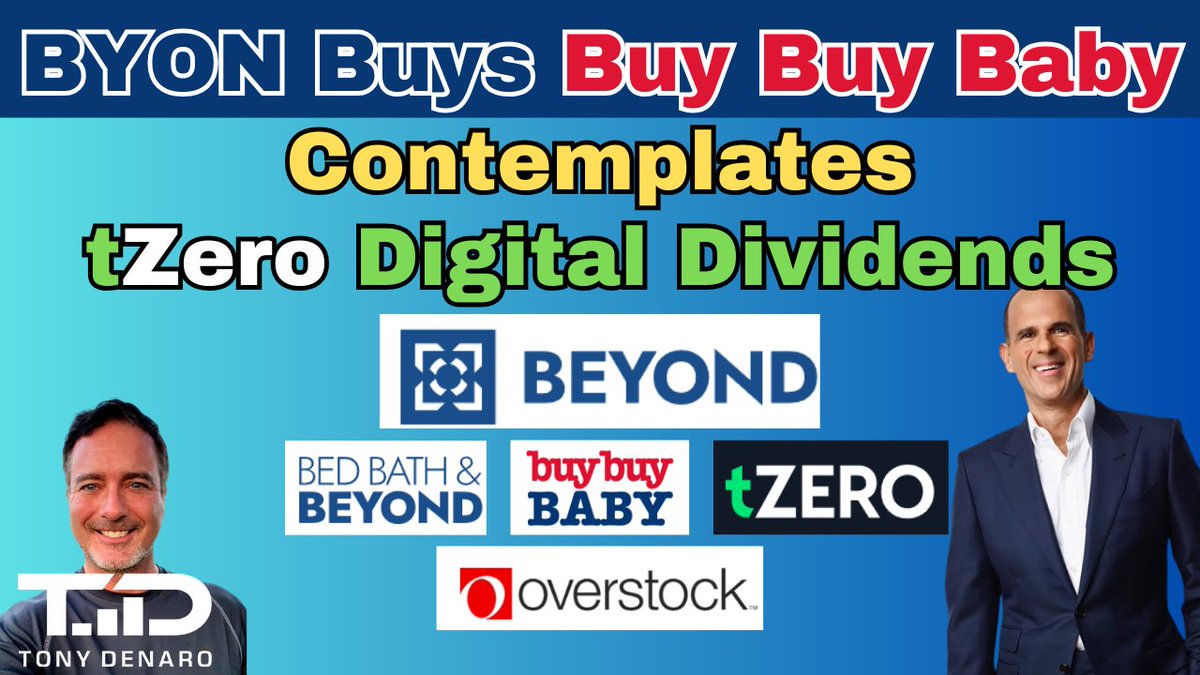 Tony_Denaro's tweet image. BYON Acquires Buy Buy Baby &amp;amp; Plans to offer T-Zero Tokenization LINK==&amp;gt; youtu.be/mOA65C2EcIk?si… #BYON $BYON #TZero #BuyBuyBaby