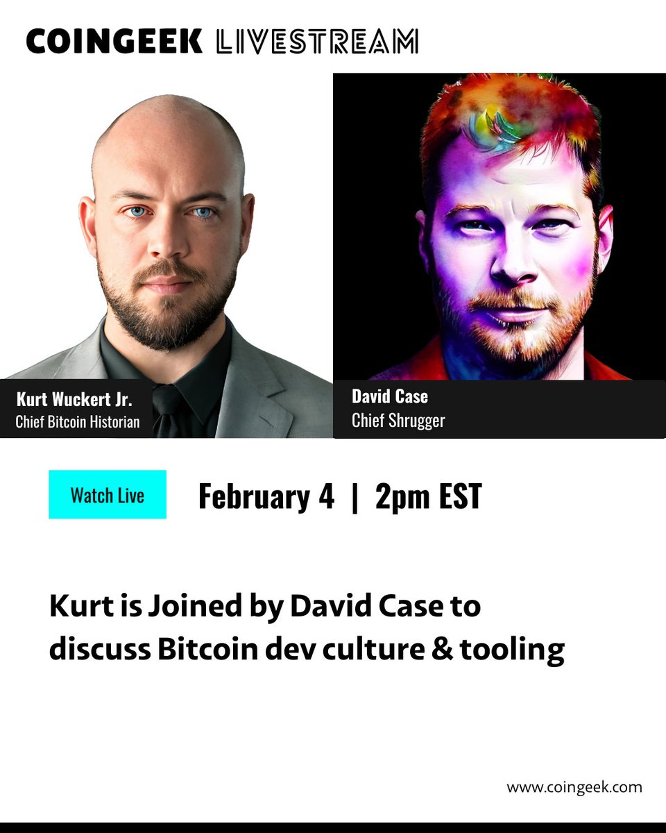 RealCoinGeek's tweet photo. Join us tomorrow at 2PM EST for the #CGWeeklyLivestream. This week, @kurtwuckertjr is joined by Bitcoin Developer and "Chief Shrugger" @shruggr. David is the problem solver behind many projects in Bitcoin. Tune in tomorrow to hear about what he's currently working on and more! https://t.co/JXloiDZeey