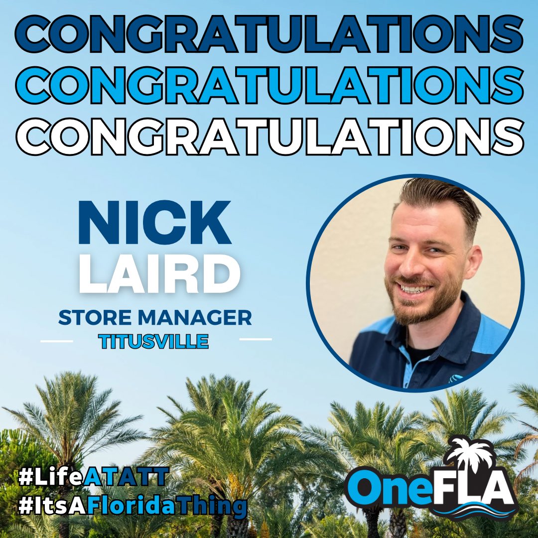 🎉🎉 Join us in congratulating Nick Laird recently promoted to Store Manager of the Titusville location in the Space Coast of FL! Congratulations Nick - Let’s Go! #OneFLA 😎🌴#LifeAtATT #ItsAFloridaThing