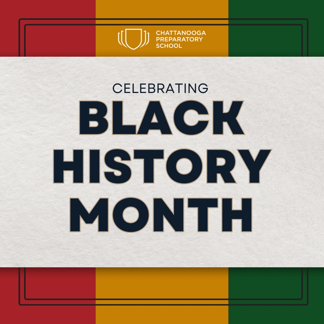 Black History Month is here, and at Chatt Prep, we honor the legacy, resilience, and achievements of Black leaders past and present! Throughout February, our scholars will engage in meaningful conversations, special events, and reflections on the impact of Black history.
