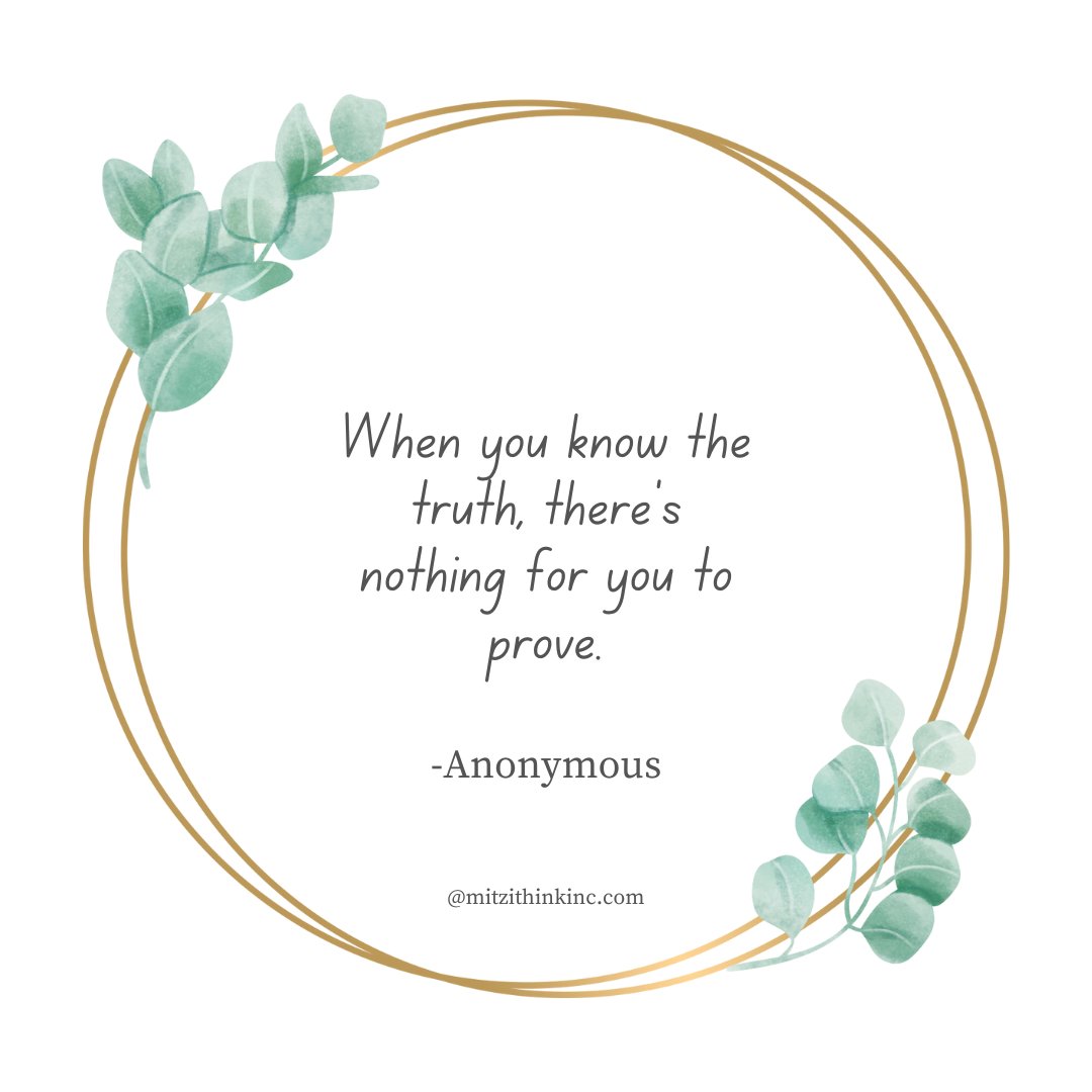 MitziThinkInc's tweet image. Thought of the day…
&quot;When you know the truth, there’s nothing for you to prove.&quot; -Anonymous.

#truthoverlie #timerevealsalltruths #quotes #anonymousquotes #MLT #deepthinkers #dailyquotes #dailythoughts