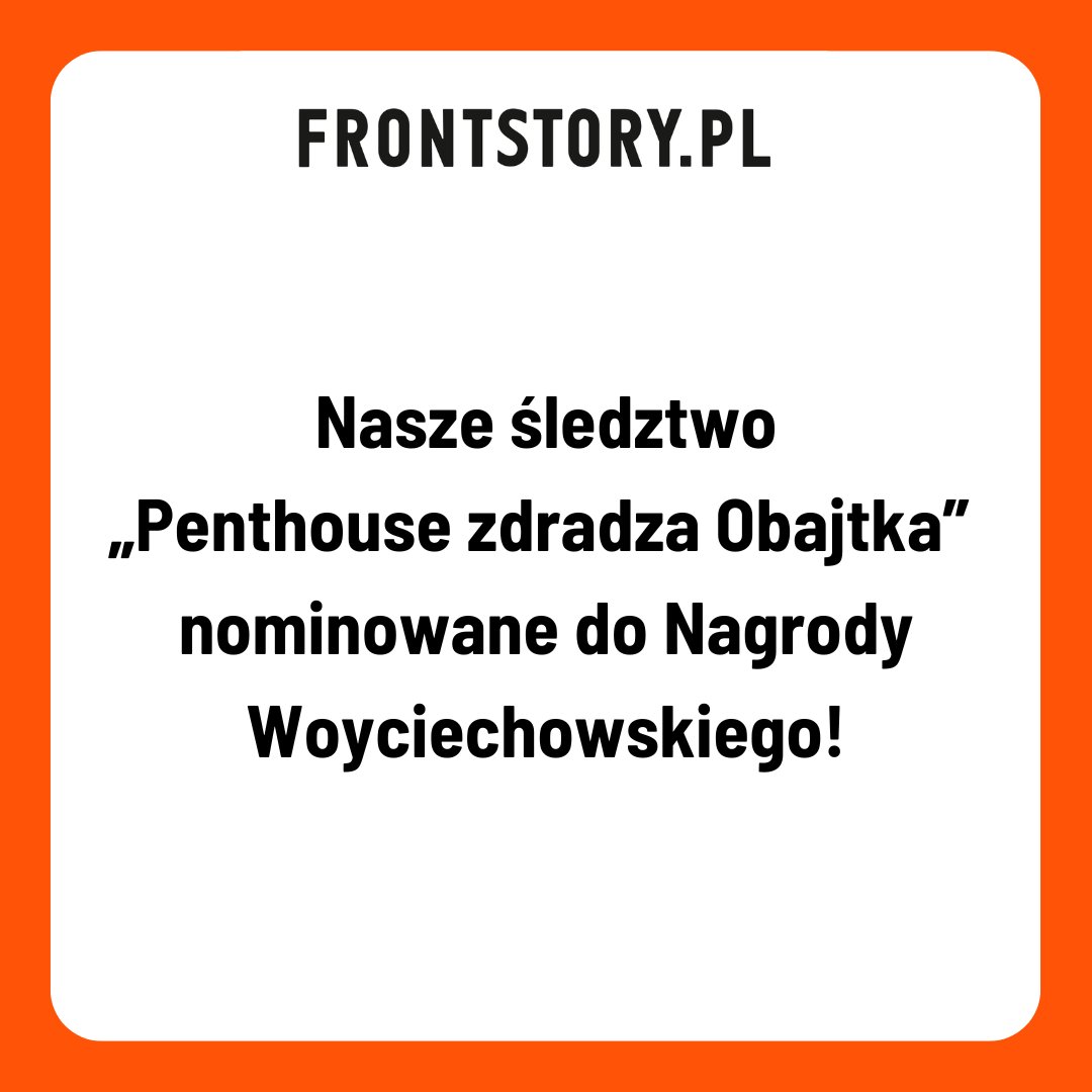 Fundacja Reporterów (@freporterow) on Twitter photo 🏆 Międzyredakcyjne śledztwo <a href="/FRONTSTORY_PL/">FRONTSTORY.PL</a>, <a href="/VSquare_Project/">VSquare</a> i <a href="/RadioZET_NEWS/">Radio ZET NEWS</a> „Penthouse zdradza Obajtka" zostało nominowane do nagrody im. Andrzeja Woyciechowskiego!
Cały tekst przeczytacie tutaj: frontstory.pl/penthouse-dani… 🏆 Międzyredakcyjne śledztwo <a href="/FRONTSTORY_PL/">FRONTSTORY.PL</a>, <a href="/VSquare_Project/">VSquare</a> i <a href="/RadioZET_NEWS/">Radio ZET NEWS</a> „Penthouse zdradza Obajtka" zostało nominowane do nagrody im. Andrzeja Woyciechowskiego!
Cały tekst przeczytacie tutaj: frontstory.pl/penthouse-dani…