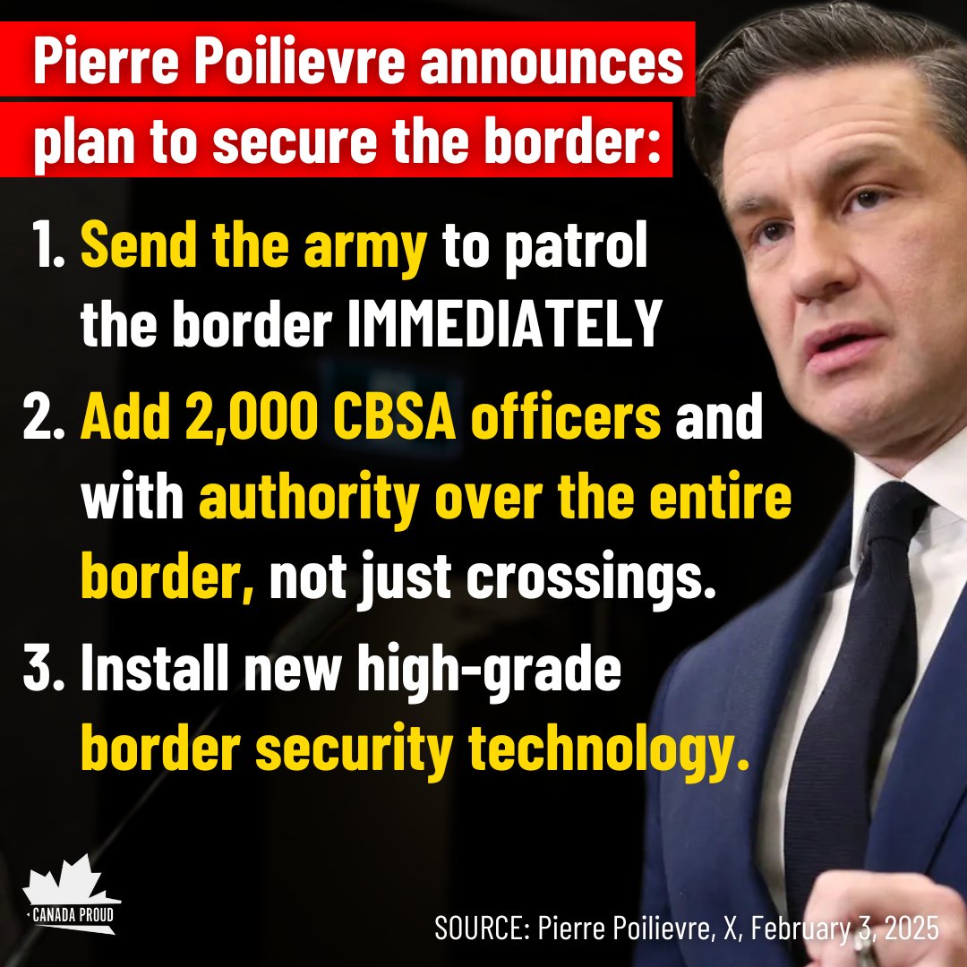 WeAreCanProud's tweet photo. #BREAKING: Pierre Poilievre announces his new CANADA FIRST border plan to protect Canadians and avoid Trump's tariffs. https://t.co/nSSsncQmZ2