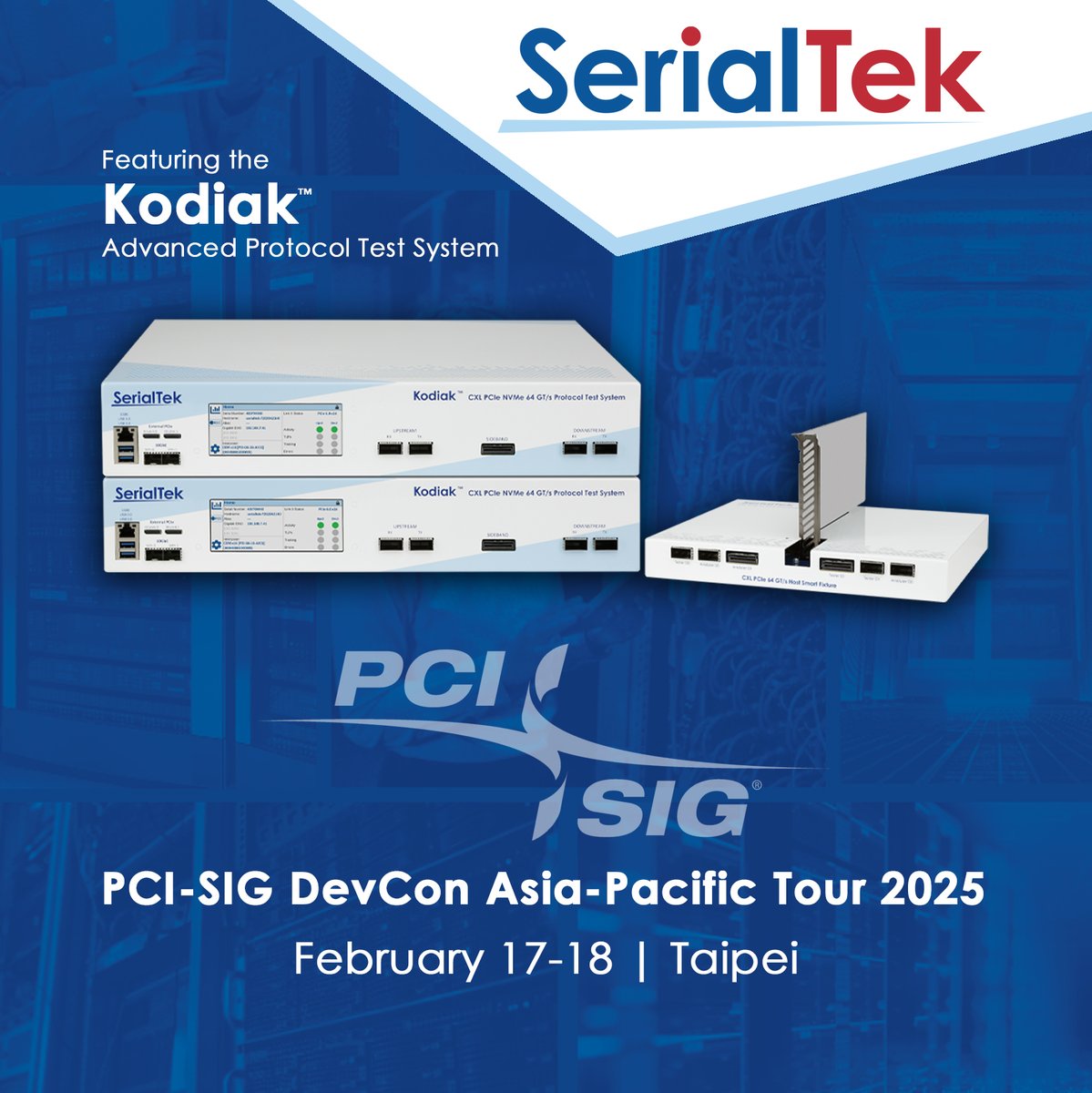 Please join SerialTek in Taipei for the <a href="/pci_sig/">PCI-SIG</a>  Developers Conference APAC 2025!

We're featuring the Kodiak™ PCIe® 6.0 Protocol Test System with state-of-the-art protocol analyzer and protocol tester capabilities.

February 17-18, Taipei Marriott Hotel

#PCISIGDevCon25