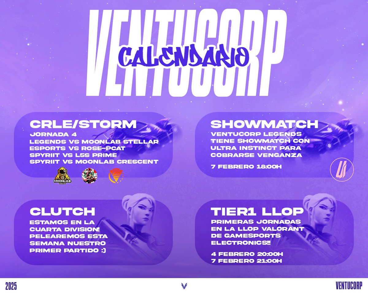 VentuCorp eSports (@ventucorp) on Twitter photo 📌CALENDARIO VENTUCORP
• Nuevas jornadas de la @CRLELEAGUE y <a href="/StormleagueESP/">Storm_League_rl</a>
• Showmatch ÉPICO de Rocket League contra <a href="/UltraInstinctes/">Ultra Instinct</a>
• Debutamos en la Clutch Series de <a href="/TormentaVALes/">Circuito Tormenta | VALORANT</a>
• Empieza nuestra camino en la TIER 1 LLOP de <a href="/Gamesportselect/">Gamesports Electrònics</a>
#VentuCorpForever 📌CALENDARIO VENTUCORP
• Nuevas jornadas de la @CRLELEAGUE y <a href="/StormleagueESP/">Storm_League_rl</a>
• Showmatch ÉPICO de Rocket League contra <a href="/UltraInstinctes/">Ultra Instinct</a>
• Debutamos en la Clutch Series de <a href="/TormentaVALes/">Circuito Tormenta | VALORANT</a>
• Empieza nuestra camino en la TIER 1 LLOP de <a href="/Gamesportselect/">Gamesports Electrònics</a>
#VentuCorpForever