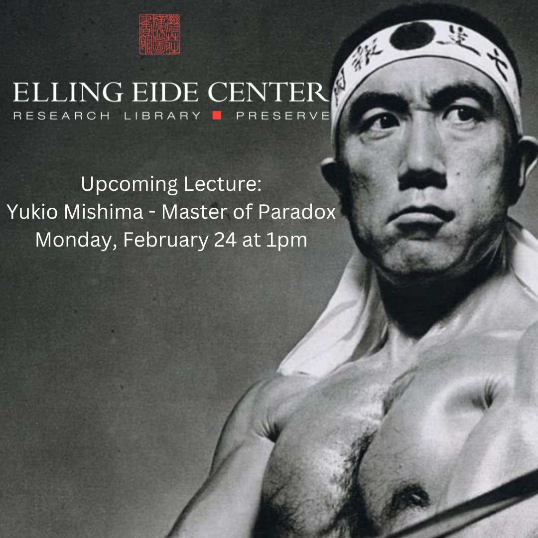This month, John Nathan (UC Santa Barbara) will come to the Elling Eide Center to discuss Yukio Mishima's works and life.

Details and tickets here: 
eventbrite.com/e/yukio-mishim…