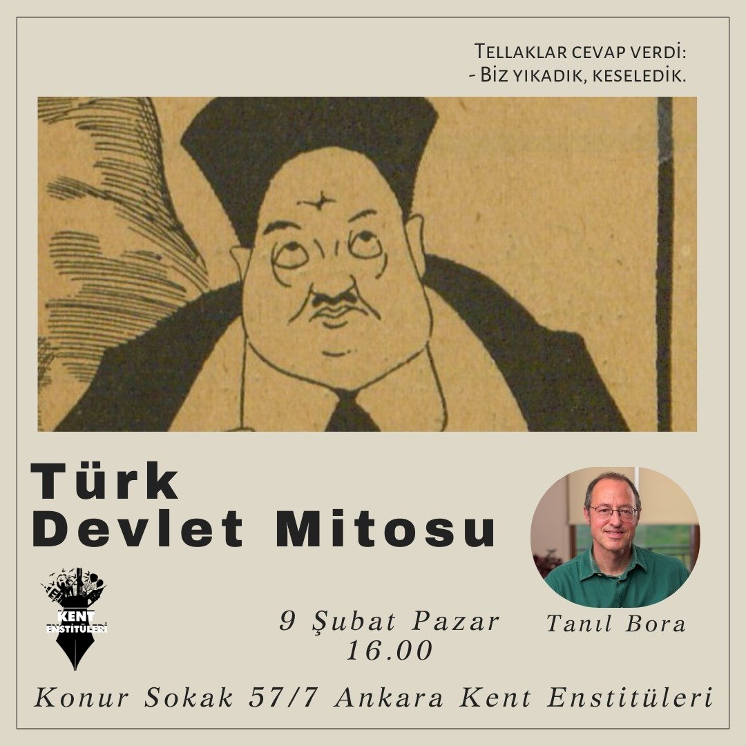 📍Ankara

9 Şubat Pazar günü saat 16.00'da, Tanıl Bora'nın da katılımıyla "Türk Devlet Mitosu" üzerine konuşmak için biraraya geliyoruz.