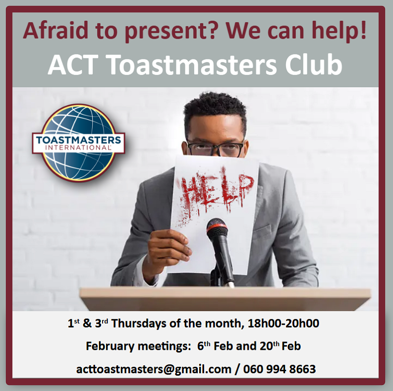All are welcome to attend our next meeting on Thursday 6 Feb online via Zoom. For more info: acttoastmasters@gmail.com / 060 994 8663