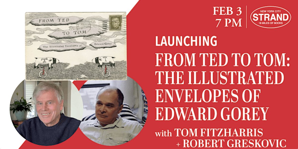 Books at NYRB (@nyrb_imprints) on Twitter photo Launch event for From Ted to Tom: The Illustrated Envelopes of Edward Gorey TONIGHT (6:30) at <a href="/strandbookstore/">Strand Book Store</a>
Tom Fitzharris, the recipient of these letters, will be speaking with Robert Greskovic, a noted dance critic and longtime friend of Gorey's. Launch event for From Ted to Tom: The Illustrated Envelopes of Edward Gorey TONIGHT (6:30) at <a href="/strandbookstore/">Strand Book Store</a>
Tom Fitzharris, the recipient of these letters, will be speaking with Robert Greskovic, a noted dance critic and longtime friend of Gorey's.