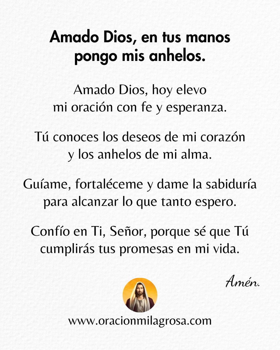 Amado Dios, en tus manos pongo mis anhelos 🙏
