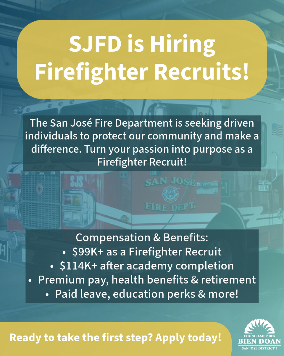 Ignite Your Passion. Save Lives!

The SJFD is hiring Firefighter Recruits—start at $99K+, $114K+ post-academy! Enjoy premium pay, top benefits &amp; career growth.

Apply by Feb 27 -  bit.ly/3PWUnlB

SJFDRecruiting@sanjoseca.gov | SJFD.org