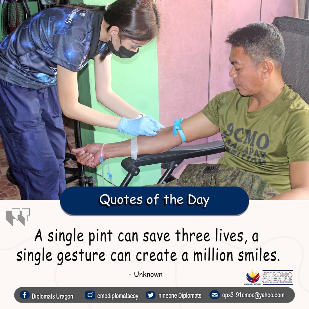 Nine1Diplomats's tweet photo. QUOTES OF THE DAY|| "A single pint can save three lives, a single gesture can create a million smiles." -unknown
#AFPyoucanTRUST
#PhilippineArmy
#StrongUnitedReliable https://t.co/fB514RddvI