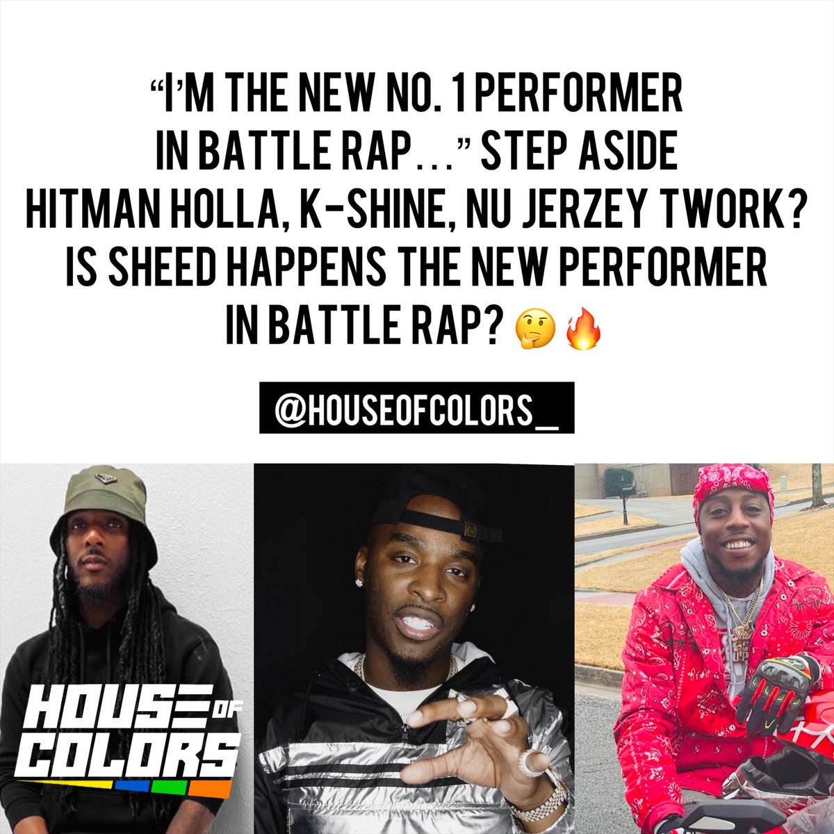 HouseofColors_'s tweet photo. #SheedHappens claims to be the new No. 1 performer in battle rap. Surpasses #HitmanHolla, #KShine, #NuJerzeyTwork? Who else? Is Sheed the new face of performance now? #HouseofColors #BattleRap #HipHop
@SheedHappens_
@HitmanHolla
@NUJERZEYTWORK
@_kay_shine
๐น: @Jayblac1615 https://t.co/cehsObdy7X