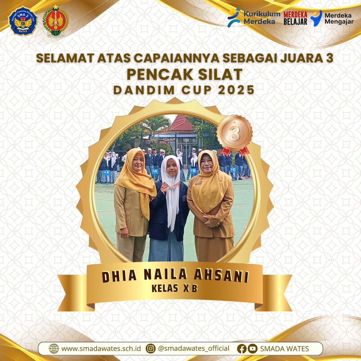 smadawates's tweet photo. Selamat atas capaiannya sebagai juara 3 dalam Pencak Silat Dandim Cup 2025 untuk Dhia Naila Ahsani (Kelas XB).
Terima kasih atas segala dedikasinya.
SMADA JAYA ISTIMEWA ! https://t.co/TgOUDeo1S2