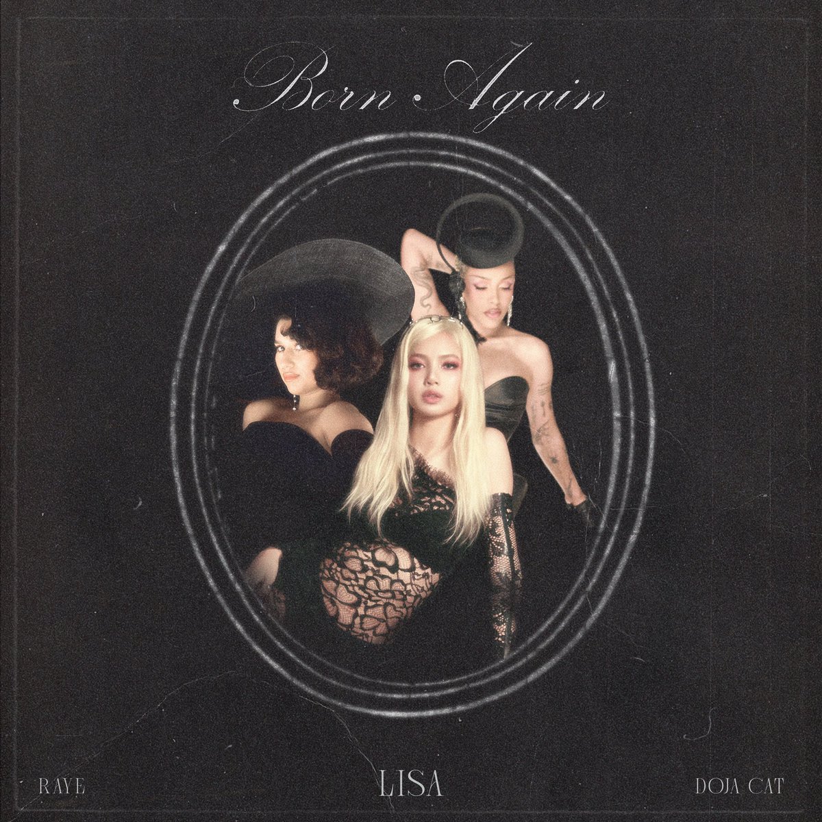 🚨LISA unveils the cover art for “BORN AGAIN” with Doja Cat &amp; RAYE.

Out this Thursday.