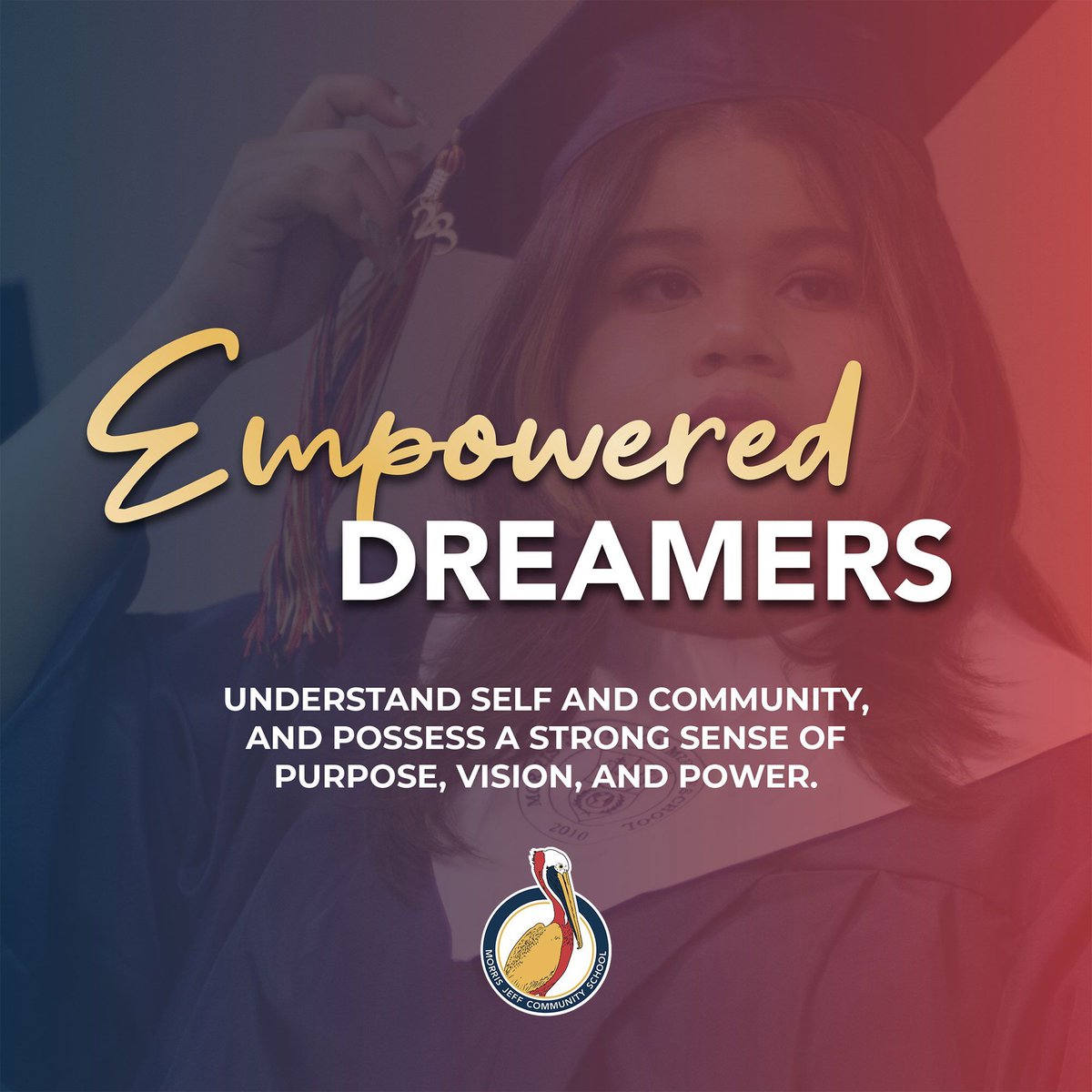 Morris Jeff students are taught to think bigger and are driven with a sense of purpose, vision, and power. They are strengthened to affect positive change to create a better and more peaceful world. They are Empowered Dreamers!