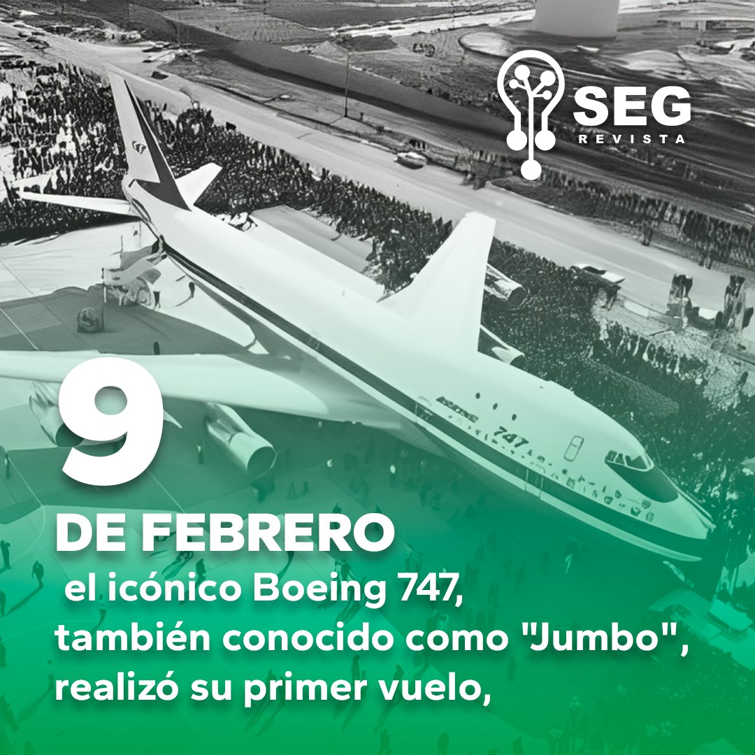 SEGrevista's tweet photo. 9 de febrero de 1969

El Boeing 747, conocido como "Jumbo", realiza su primer vuelo, marcando una revolución en la aviación comercial.

📜 Con su diseño de dos niveles y capacidad para más de 400 pasajeros, este avión transformó la forma en que viajamos.

#Aviación #Historia https://t.co/fPduuXlv1t