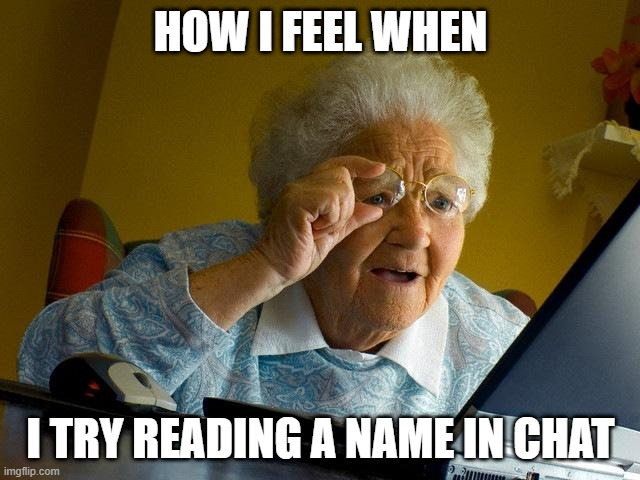 LLucindagfx's tweet photo. Who struggles to read new names in chat to save their life? https://t.co/e7PNUTpzmo