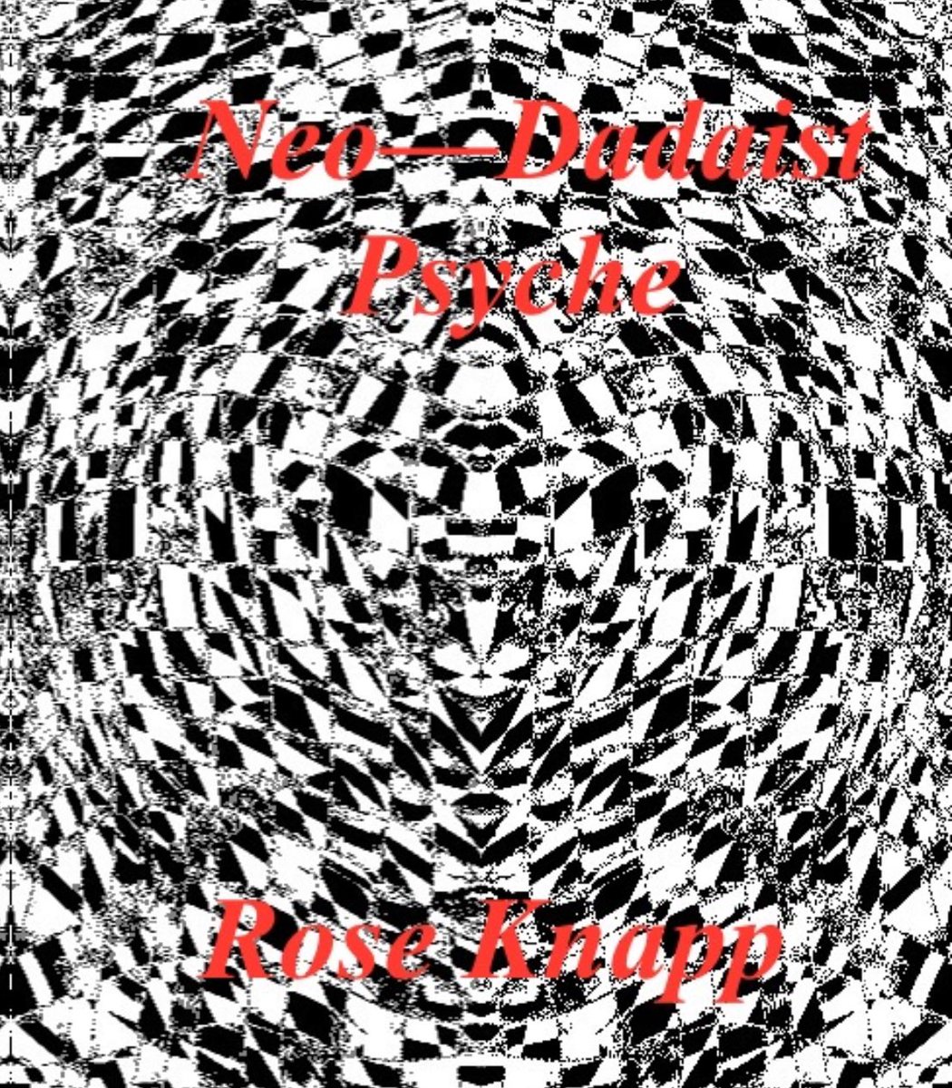 RoseKnapp_'s tweet image. My new poetry collection, Neo—Dadaist Psyche, is out now!
These poems are raw, dark, paranoid, radical, nonsensical, illogical, mythological, syncretic, eclectic, and first and foremost, Dadaist poems.
Lulu:
lulu.com/shop/rose-knap…