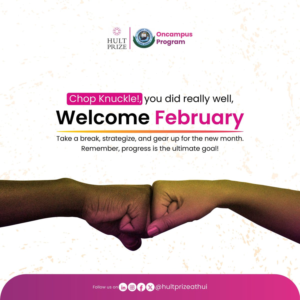 hultprizeathui's tweet image. Welcome February! 🚀

 A new month means new opportunities, fresh strategies, and renewed energy! Take a moment to reflect, plan, and step forward with confidence.

Progress is the ultimate goal—let’s make every step count!

#HultPrize #OnCampusProgram #FebruaryGoals #KeepGrowing