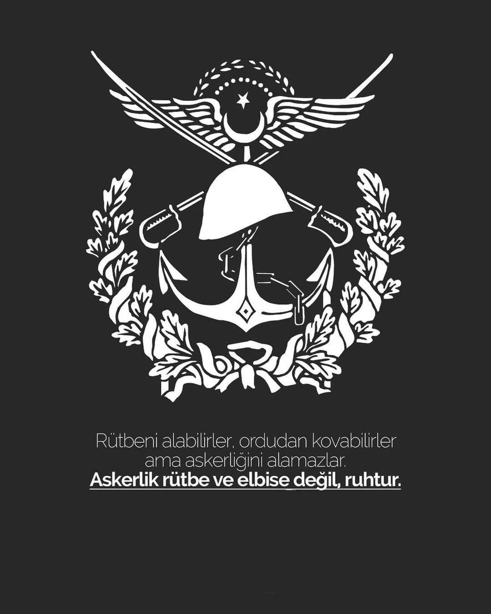 “Rütbeni alabilirler, ordudan kovabilirler ama askerliğini alamazlar. Askerlik rütbe ve elbise değil, ruhtur.