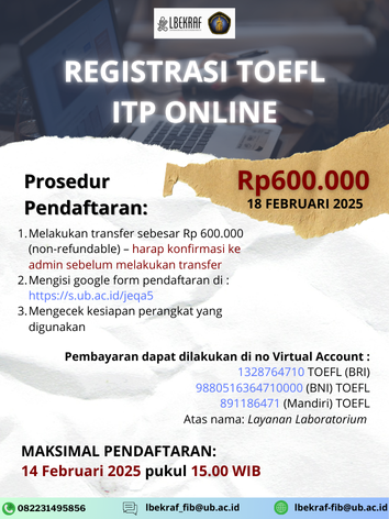 LBEKRAF's tweet photo. Registrasi TOEFL ITP Februari 2025 telah dibuka 🤩 daftar sekarang &amp; ukur kemampuan bahasa Inggris anda!

Pelaksanaan: 18 Februari 2025
MAX Registrasi: 14 Februari 2025

—
Layanan Bahasa dan Ekonomi Kreatif (LBEKRAF)
Gedung A FIB UB Lantai 1
082231495856 (WA)
lbekraf_fib@ub.ac.id https://t.co/kQCJJojYDq