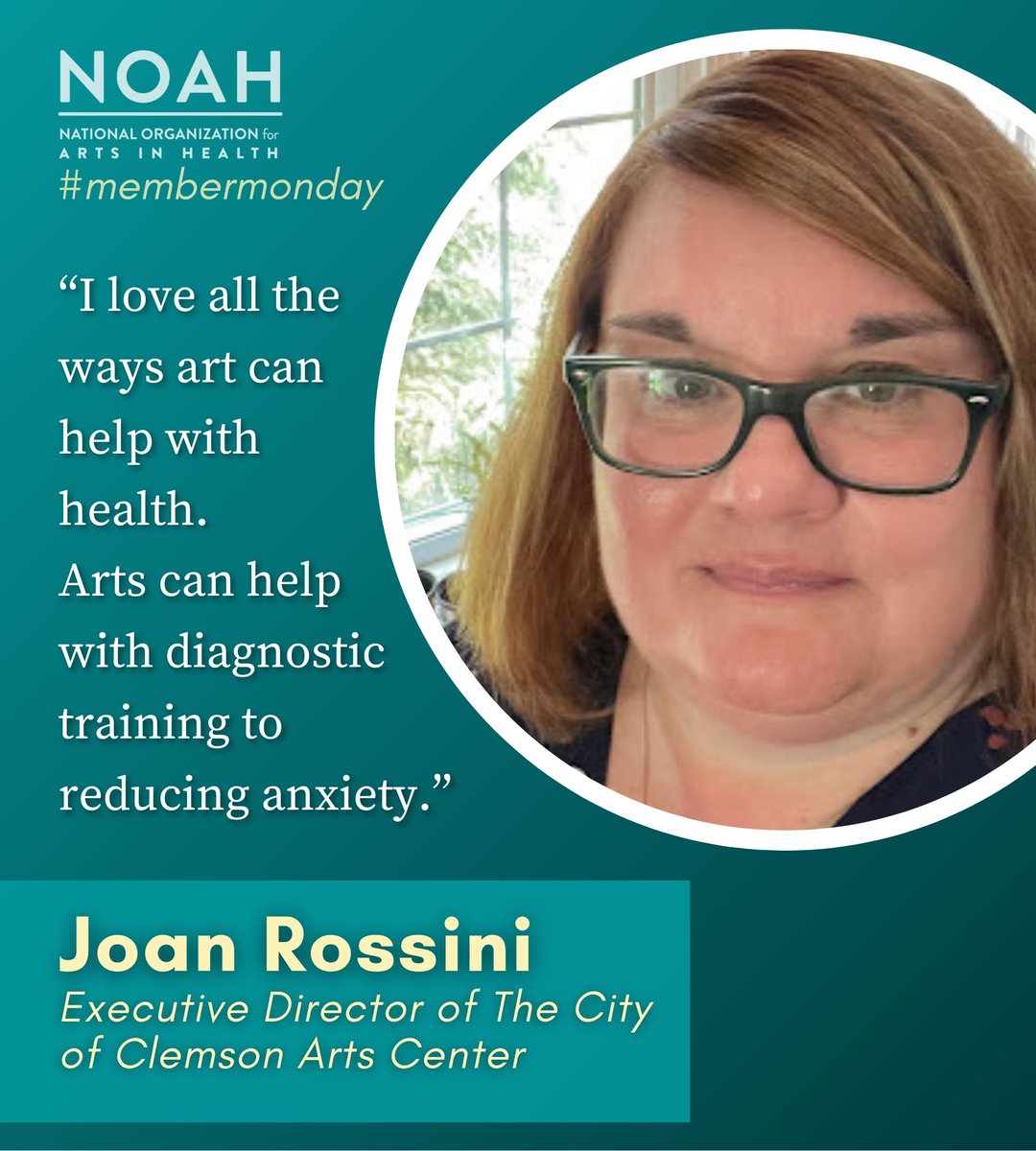 "As an artist and arts administrator, I have always known that art helps with many medical issues and just in general overall wellbeing."

-NOAH Member Joan Rossini is the Executive Director of The City of Clemson Arts Center: tac.clemsoncity.org