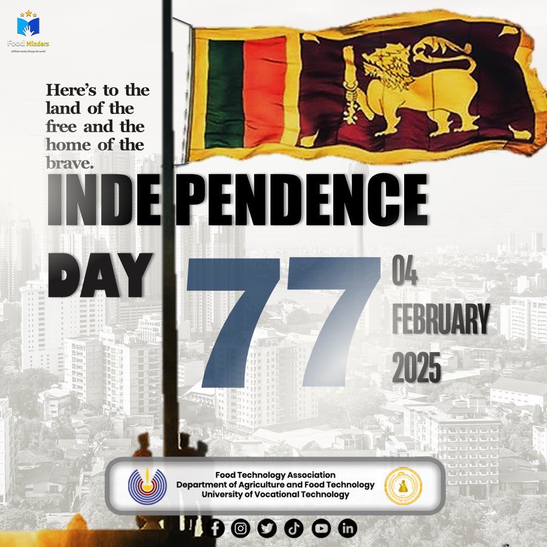 FoodTechUoVT's tweet photo. 🇱🇰 𝟕𝟕 𝒚𝒆𝒂𝒓𝒔 𝒐𝒇 𝒊𝒏𝒅𝒆𝒑𝒆𝒏𝒅𝒆𝒏𝒄𝒆, 𝒓𝒆𝒔𝒊𝒍𝒊𝒆𝒏𝒄𝒆 𝒂𝒏𝒅 𝒑𝒓𝒊𝒅𝒆..!

𝑯𝒂𝒑𝒑𝒚 𝑰𝒏𝒅𝒆𝒑𝒆𝒏𝒅𝒆𝒏𝒄𝒆 𝑫𝒂𝒚, 𝑺𝒓𝒊 𝑳𝒂𝒏𝒌𝒂...!

#𝐈𝐧𝐝𝐞𝐩𝐞𝐧𝐝𝐞𝐧𝐜𝐞𝐃𝐚𝐲𝟐𝟎𝟐𝟓 
#𝐅𝐓𝐀 
#𝐃𝐀𝐅𝐓 
#𝐔𝐨𝐕𝐓 https://t.co/dU0UQBopeO