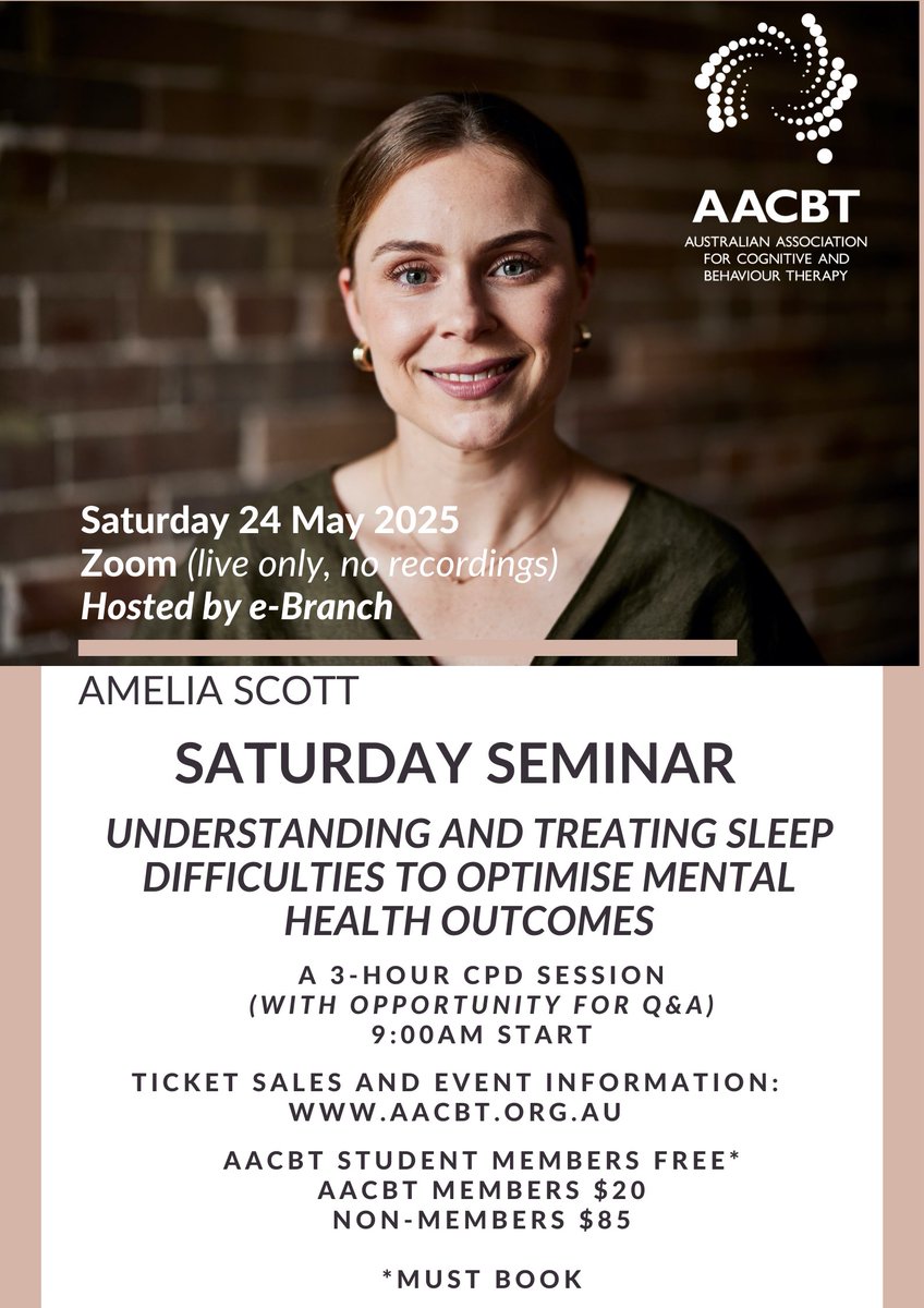 Upcoming National Saturday Seminar host by the AACBT e-branch

Saturday 24 May 2025 (Zoom)

Understanding and treating sleep difficulties to optimise mental health outcomes
by Dr Amelia Scott

Tickets and info:
aacbt.org.au/eventdetails/2…