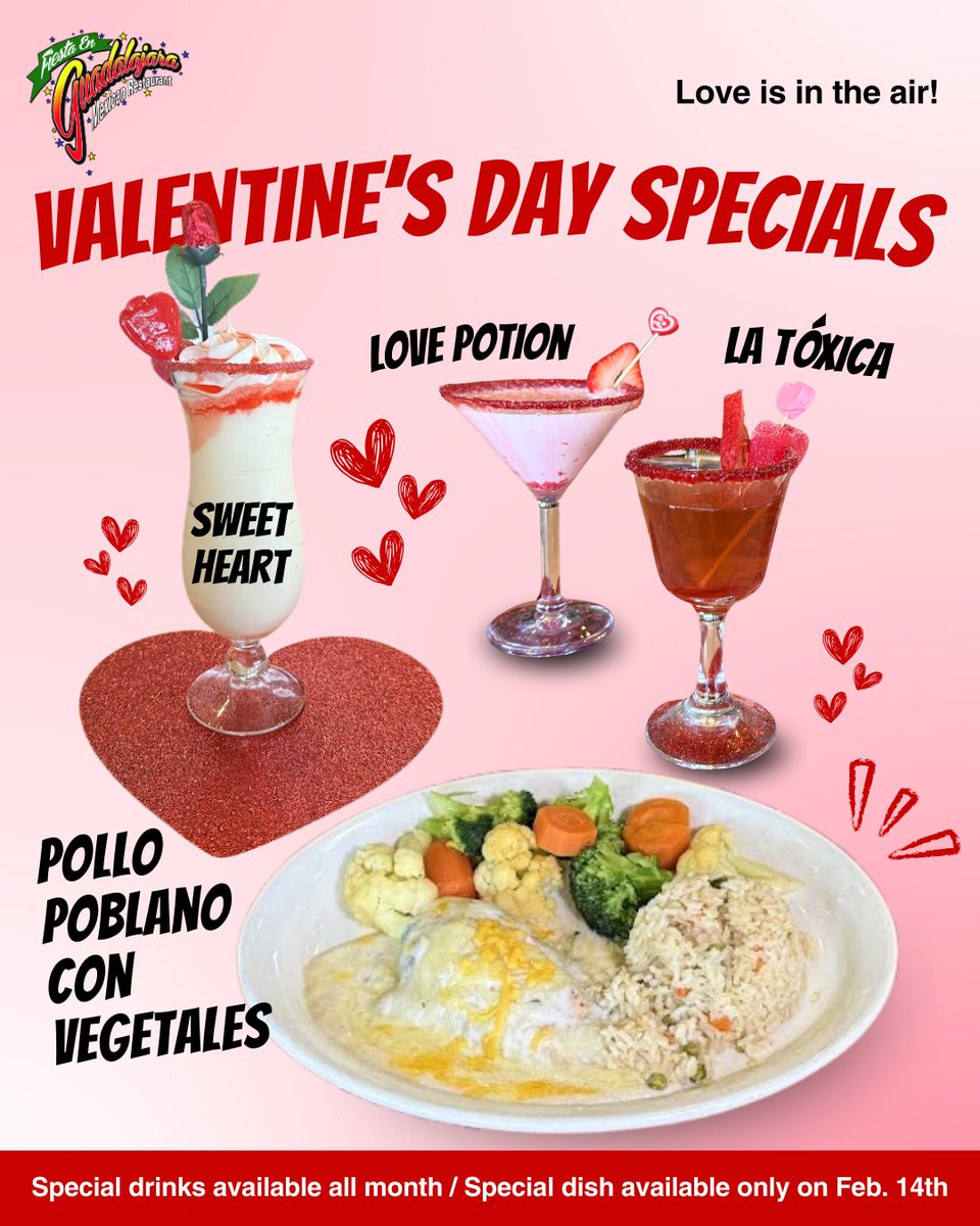 FiestaEnGuad's tweet photo. #ValentinesDay is coming! ❤️ 

➡️ SPECIAL DRINKS:
• Love Potion
• La Tóxica
• Sweet Heart
(𝘢𝘷𝘢𝘪𝘭𝘢𝘣𝘭𝘦 𝘢𝘭𝘭 𝘮𝘰𝘯𝘵𝘩)

➡️ SPECIAL DISH:
• Pollo Poblano con vegetales
(𝘢𝘷𝘢𝘪𝘭𝘢𝘣𝘭𝘦 𝘰𝘯𝘭𝘺 𝘰𝘯 𝘍𝘦𝘣𝘳𝘶𝘢𝘳𝘺 14𝘵𝘩) https://t.co/70cbsz1Urq