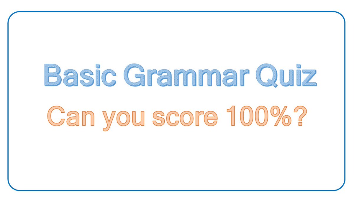 Basic Grammar Quiz.

Can you score 100%? 👇
youtu.be/BaMHOLgBOj8?si…

#grammar #English #englishquiz #Quizzes #EnglishTeacher