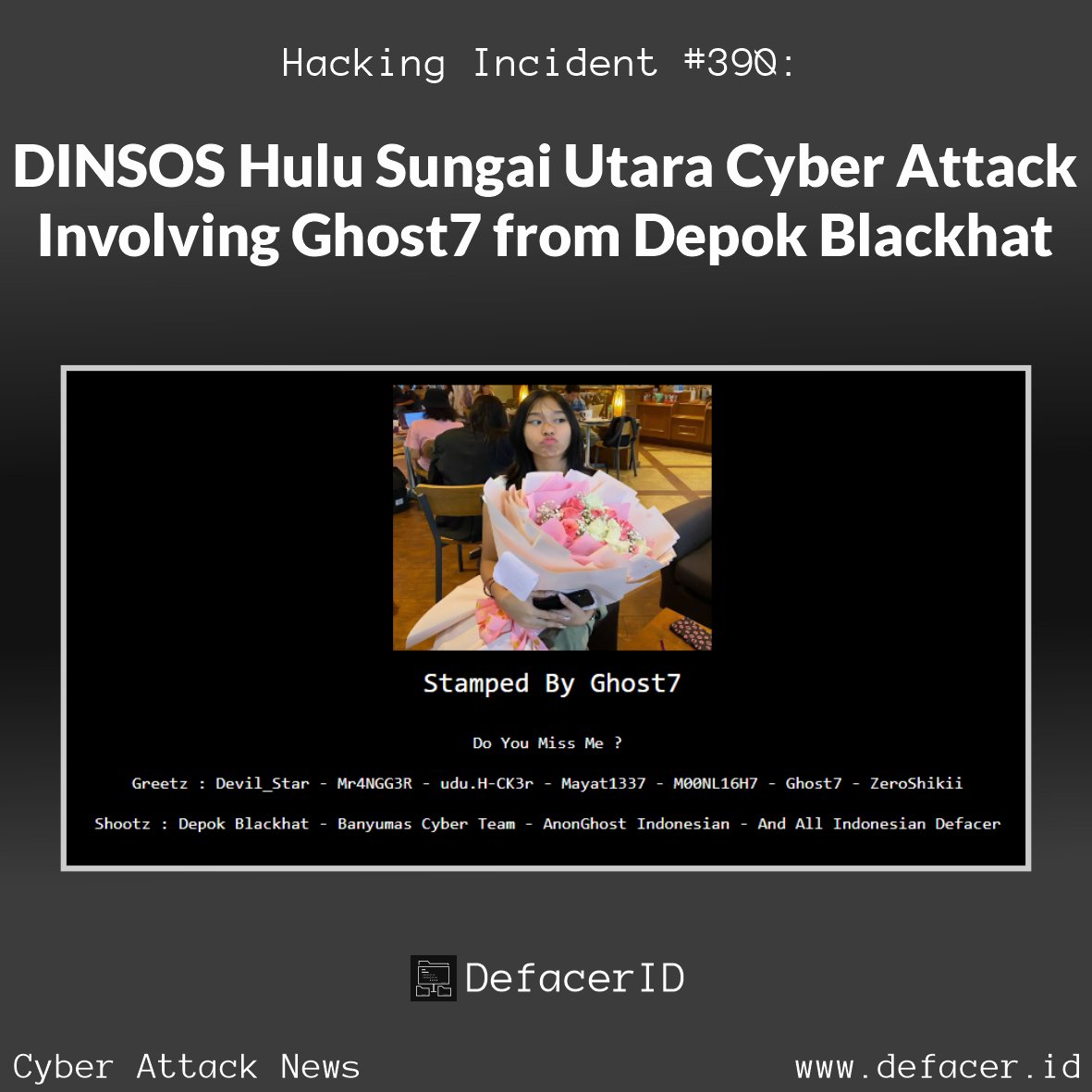 Hacking Incident #390: DINSOS Hulu Sungai Utara Cyber Attack Involving Ghost7 from Depok Blackhat

Read more: incident.defacer.id/cybersecurity-…
Telegram: t.me/CyberAttackArc…