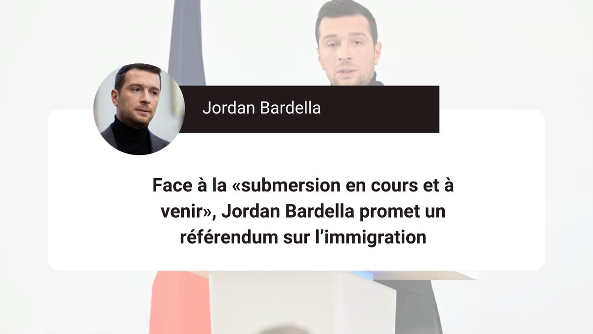 FranceHui's tweet photo. 🚨 Face à une « submersion en cours », Jordan Bardella exige un référendum sur l'immigration et promet d'en organiser un si le RN arrive au pouvoir. Un tournant majeur à venir ? #Immigration #Bardella #RN https://t.co/kysHmAc2QH