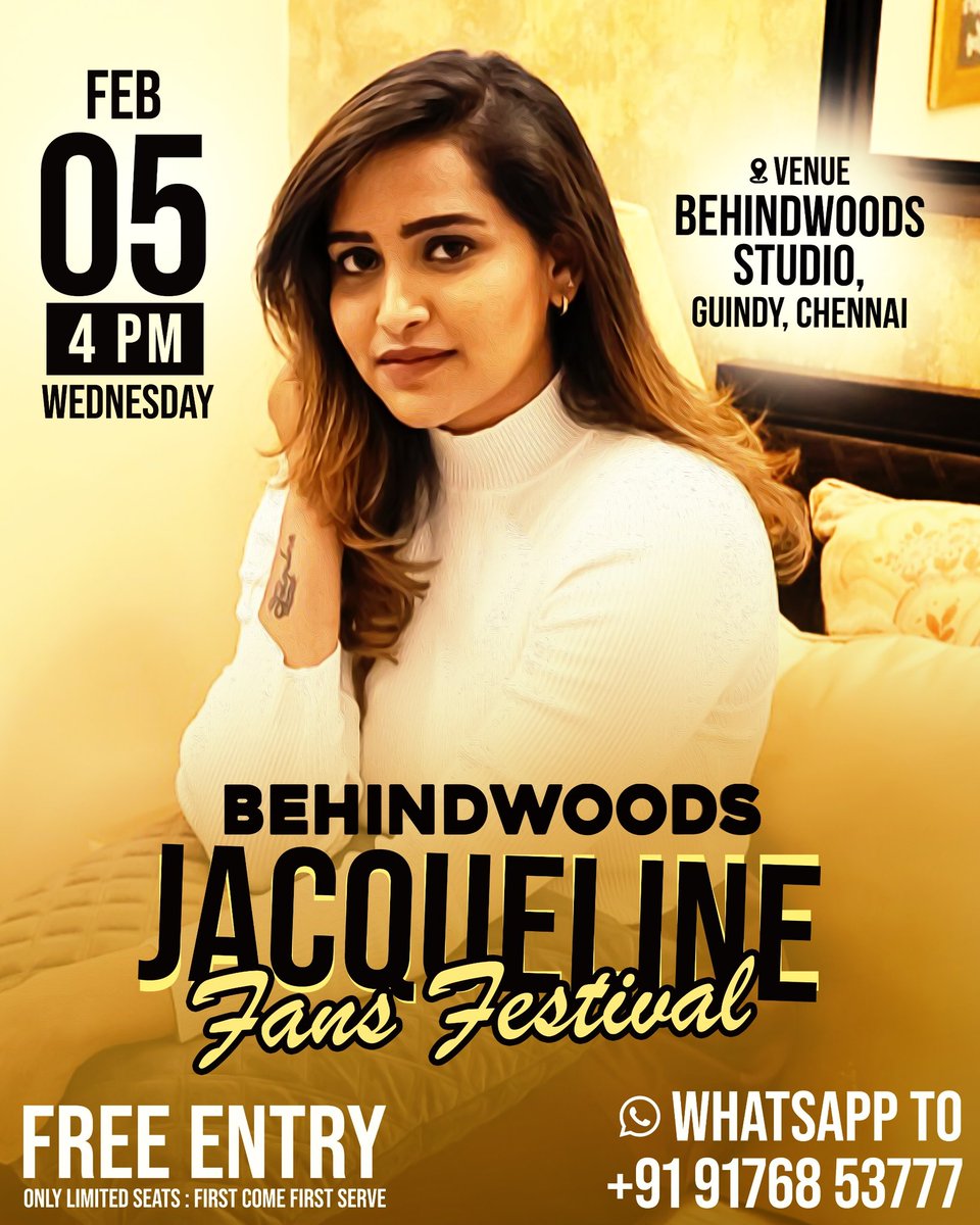 Behindwoods proudly presents Jacqueline Fans Festival! 🎉 Join us at Behindwoods Studio, Guindy, Chennai, on Feb 05 (Wednesday) at 4 PM. Don’t miss it! 🎤✨