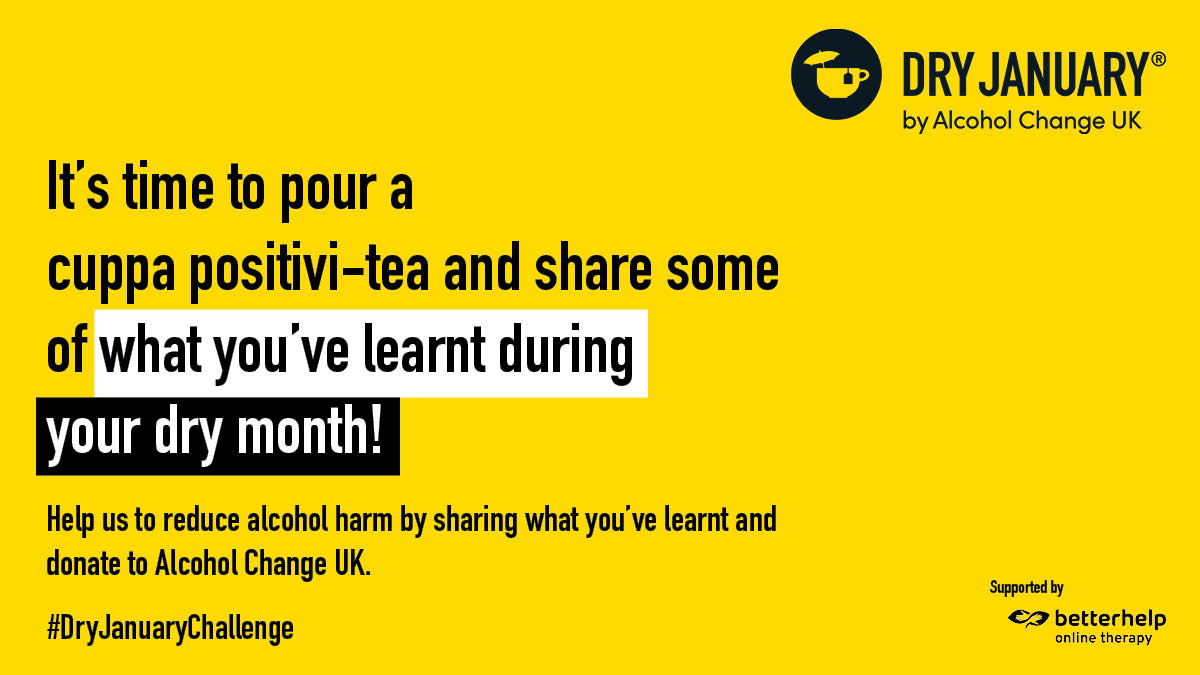 Alcohol Change UK (@alcoholchangeuk) on Twitter photo Congratulations on BOSSING the <a href="/dryjanuary/">Dry January</a> challenge! We hope you are feeling great after completing a month without alcohol.
It's time to pour a cuppa positivi-tea and share some of what you’ve learnt with us.☕️
Now you’ve completed the Dry January® challenge you’re a BOSS Congratulations on BOSSING the <a href="/dryjanuary/">Dry January</a> challenge! We hope you are feeling great after completing a month without alcohol.
It's time to pour a cuppa positivi-tea and share some of what you’ve learnt with us.☕️
Now you’ve completed the Dry January® challenge you’re a BOSS