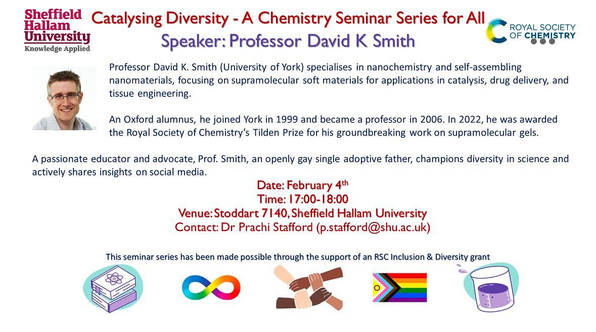 David K Smith (@professor_dave) on Twitter photo Today I am giving a lecture at Sheffield Hallam funded by <a href="/RoySocChem/">Royal Society of Chemistry</a> exploring my life and times in chemistry, including a bit of our research alongside what it means to be an LGBT+ scientist.
It is possible to register for online attendance:
eventbrite.co.uk/e/catalysing-d… Today I am giving a lecture at Sheffield Hallam funded by <a href="/RoySocChem/">Royal Society of Chemistry</a> exploring my life and times in chemistry, including a bit of our research alongside what it means to be an LGBT+ scientist.
It is possible to register for online attendance:
eventbrite.co.uk/e/catalysing-d…