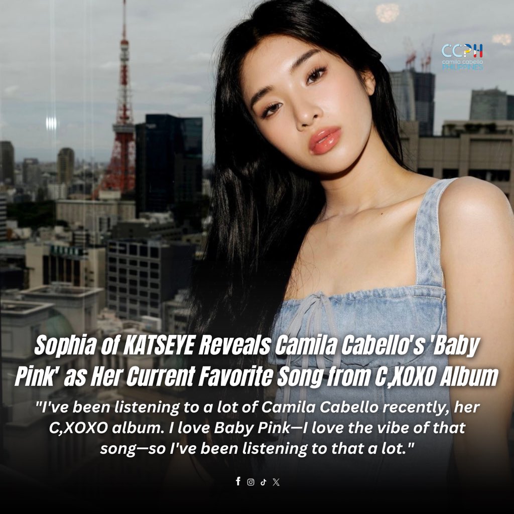.@sophia_laforteza of <a href="/katseyeworld/">KATSEYE</a> Reveals Camila Cabello’s ‘Baby Pink’ as Her Current Favorite Song from C,XOXO Album! ✨

— Sophia is a Filipino singer and dancer, best known as the leader of the global girl group KATSEYE.