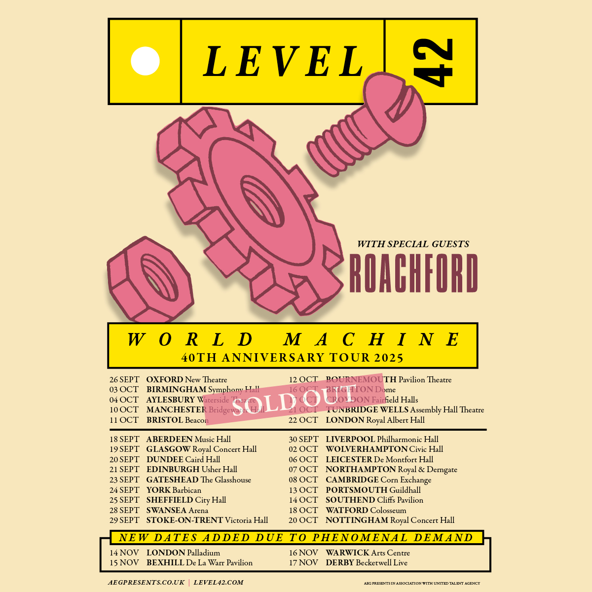ADDED DATES!!

<a href="/level42official/">Level 42</a>  announce that they will add FOUR extra shows to the ‘World Machine’ 40th Anniversary Tour, November 2025! Joined by special guest <a href="/roachfordmusic/">Roachford</a> .

Get access to AEG Presents presale NOW &gt; aegp.uk/Level42NewDates