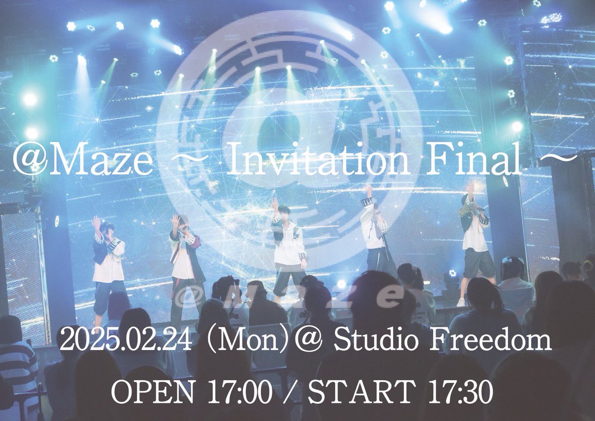 Maze___official's tweet photo. 【🗝@ Maze info ✉️】

━━━━━━━━━━━━━━━━━

  『✉️@ Maze 〜Invitation Final 🗝〜』

━━━━━━━━━━━━━━━━━

🎪2月24日（月）@ Studio Freedom
⏰OPEN 17:00 ／ START 17:30

🎫チケット詳細⬇️ https://t.co/rzb01iuQvf