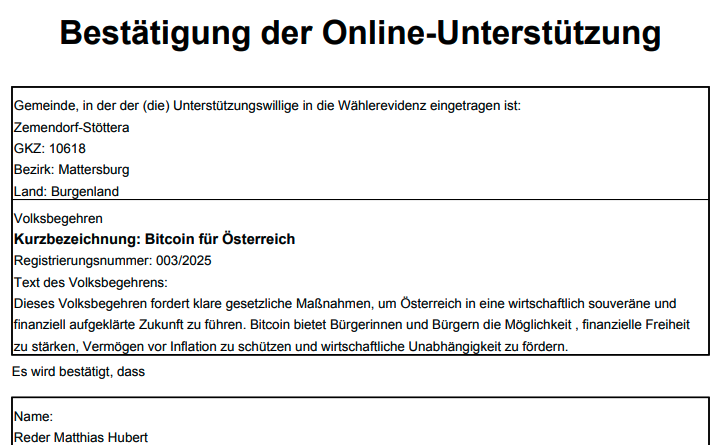 Dieses Volksbegehren unterstütze ich gerne...

Bitcoin für Österreich

Bin gespannt wie diese Initiative weitergeht. Bitte weitersagen - hier geht es zur Infoseite bitcoin-volksbegehren.at 

Unterstützung ganz einfach online via ID Austria oder am Gemeindeamt!

#bitcoin
