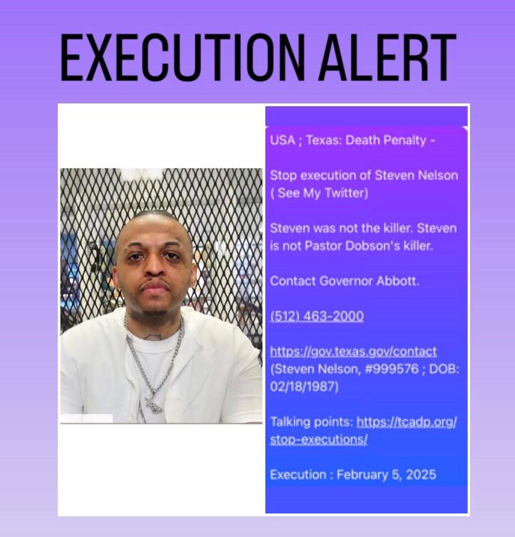 Attika_t's tweet photo. #Texas

Stop execution of #StevenNelson (See My Twitter)

Steven is not Pastor Dobson’s killer.

Contact Governor Abbott.

(512) 463-2000

https://t.co/hVRvYGZLoC
(Steven Nelson, #999576 ; DOB: 02/18/1987)

Talking points: https://t.co/UGJepcAHqb

Execution: February 5, 2025 https://t.co/soUDcogdmP