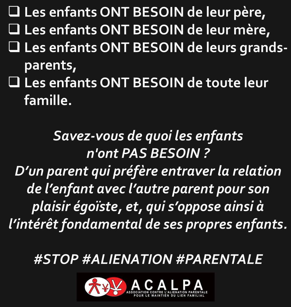 Savez vous de quoi les enfants ont besoin ?
#STOP #alienatiion #parentale