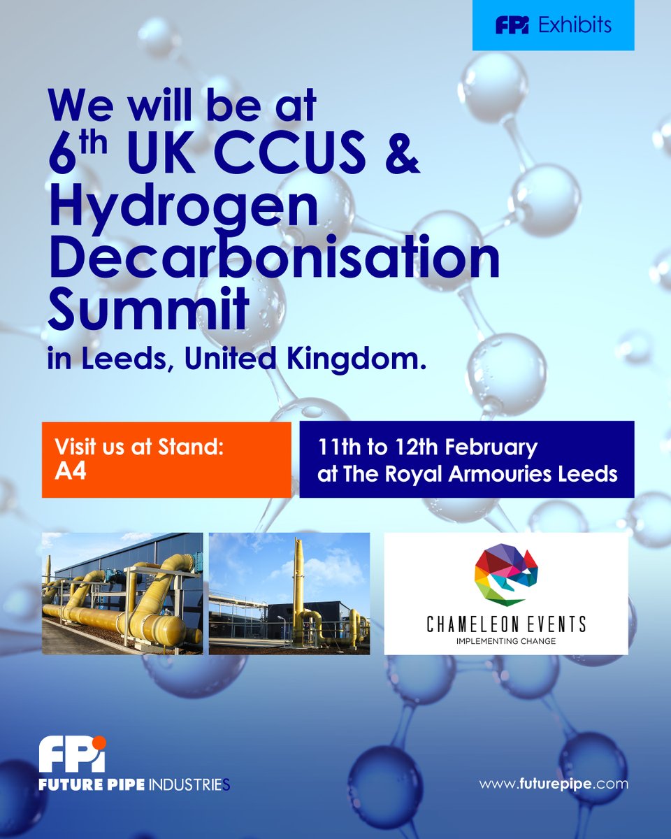 futurepipe's tweet photo. We will be at 6th UK CCUS & Hydrogen Decarbonisation Summit in Leeds, United Kingdom.
Don’t forget to stop by our stand A4
11th to 12th February.
The Royal Armouries Leeds
#CCUS #hydrogen #grepiping #wavistrong #leeds #uk #compositepipes #glassfiberpipes #futurepipe https://t.co/QaE0MO6vob