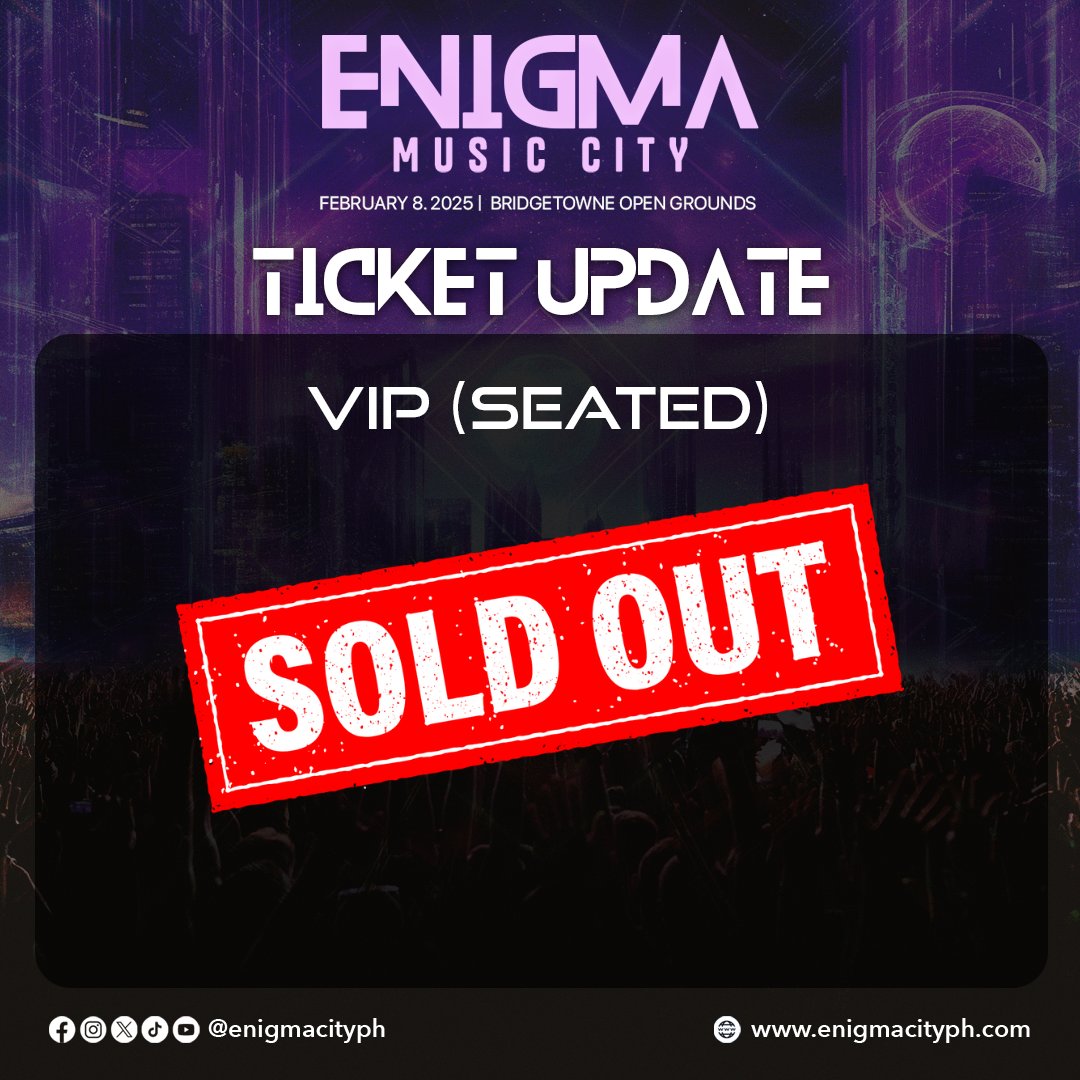 TICKET UPDATE:

VIP (Seated) - SOLD OUT

Platinum, Gold, and City tickets remaining.

Don't miss out, get your tickets at enigmacityph.com