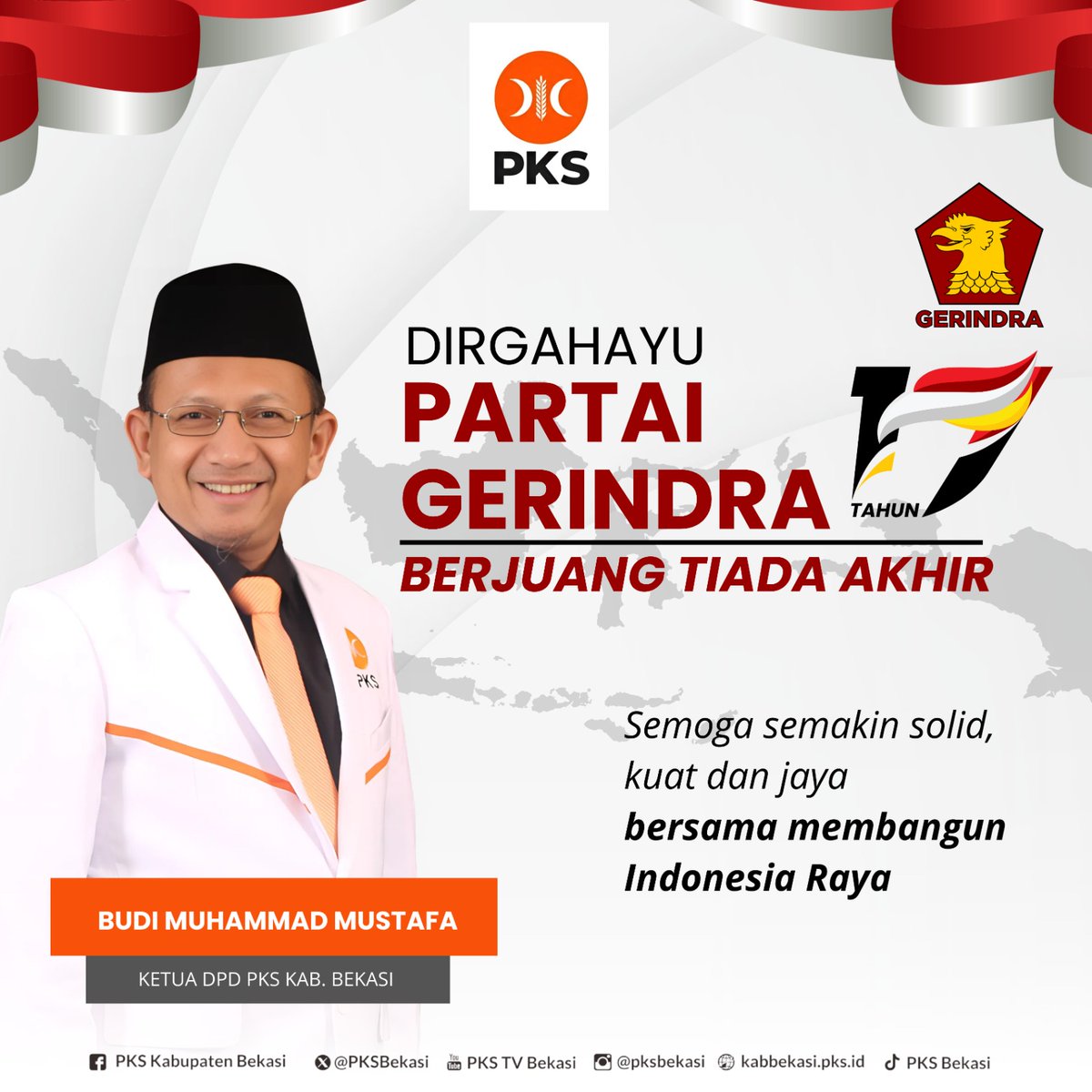 Segenap keluarga besar PKS  Kabupaten Bekasi mengucapkan Dirgahayu Partai Gerindra <a href="/Gerindra/">Partai Gerindra</a> yang ke-17 tahun, terus berjuang tiada akhir

Semoga semakin solid, kuat dan jaya mari kita bersama membangun Indonesia Raya