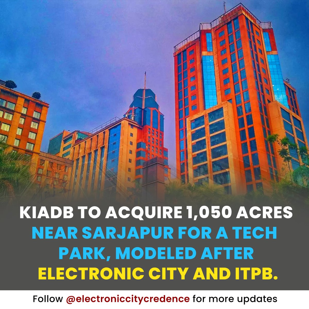 ecitycredence's tweet photo. KIADB to acquire 1,050 acres near Sarjapur for a tech park, inspired by Electronic City and ITPB. A new era of innovation begins! Stay tuned for more updates!#TechPark #Sarjapur #InnovationHub #ElectronicCity #ITPB #BangaloreTech #FutureOfTech #SmartCities #Electronicitycredence https://t.co/3aGdNowA0i